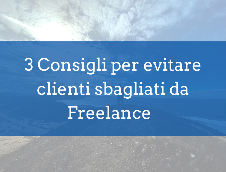 consigli evitare clienti sbagliati freelance 10